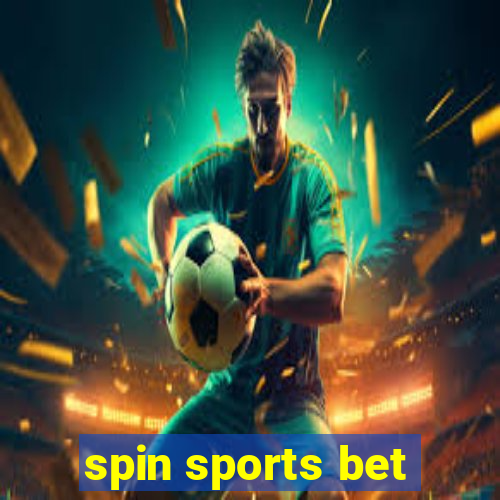 spin sports bet